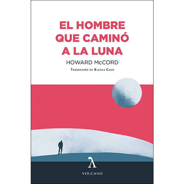 Imagem 0 de EL HOMBRE QUE CAMINÓ A LA LUNA (Capa mole)
