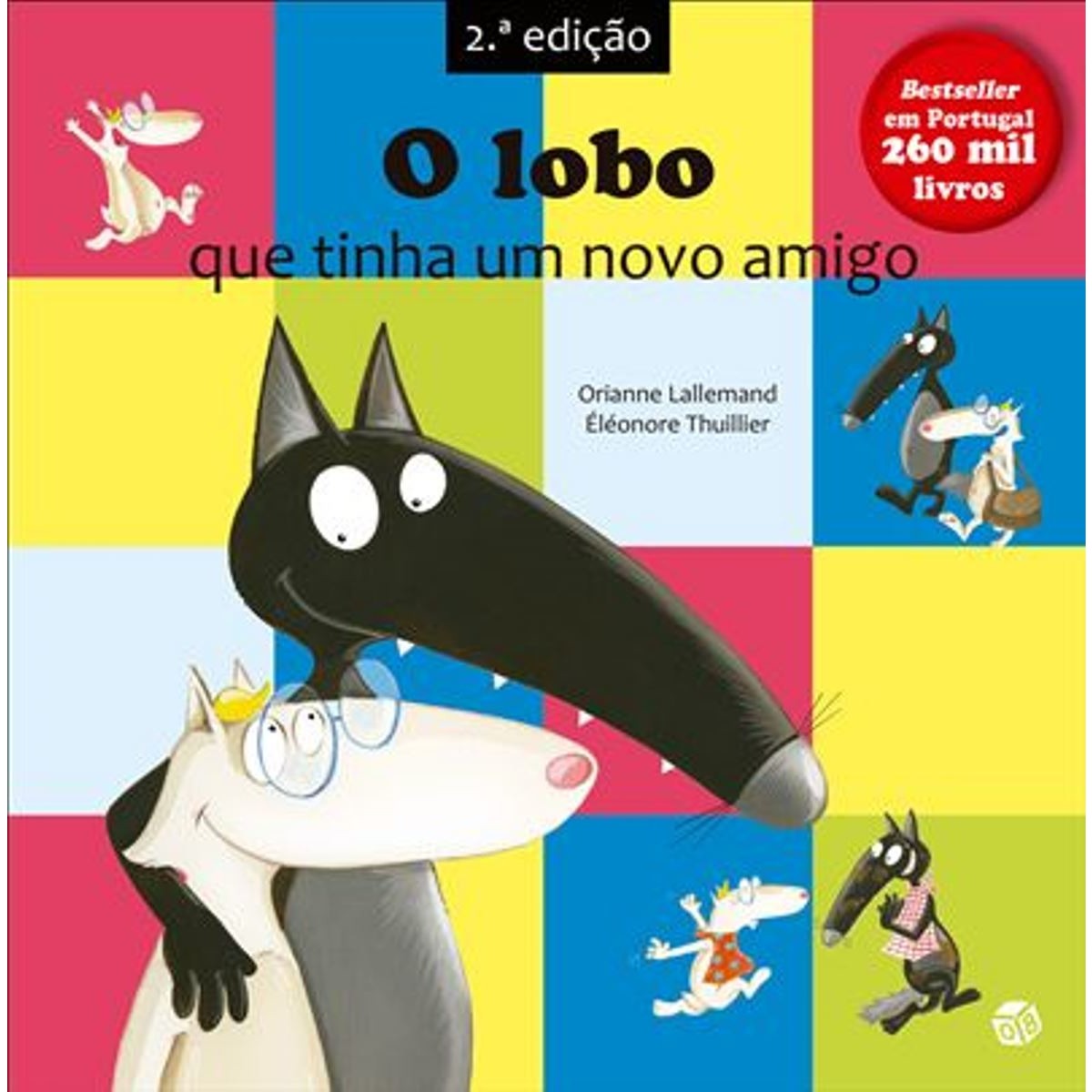 Imagem 0 de O LOBO QUE TINHA UM NOVO AMIGO: LIVRO DE HISTÓRIAS