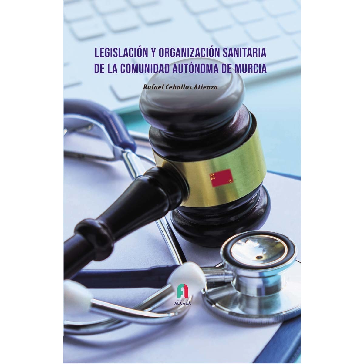 Imagem 0 de Legislación y organizacion sanitaria de la comunidad autonoma de murcia(Tapa blanda)