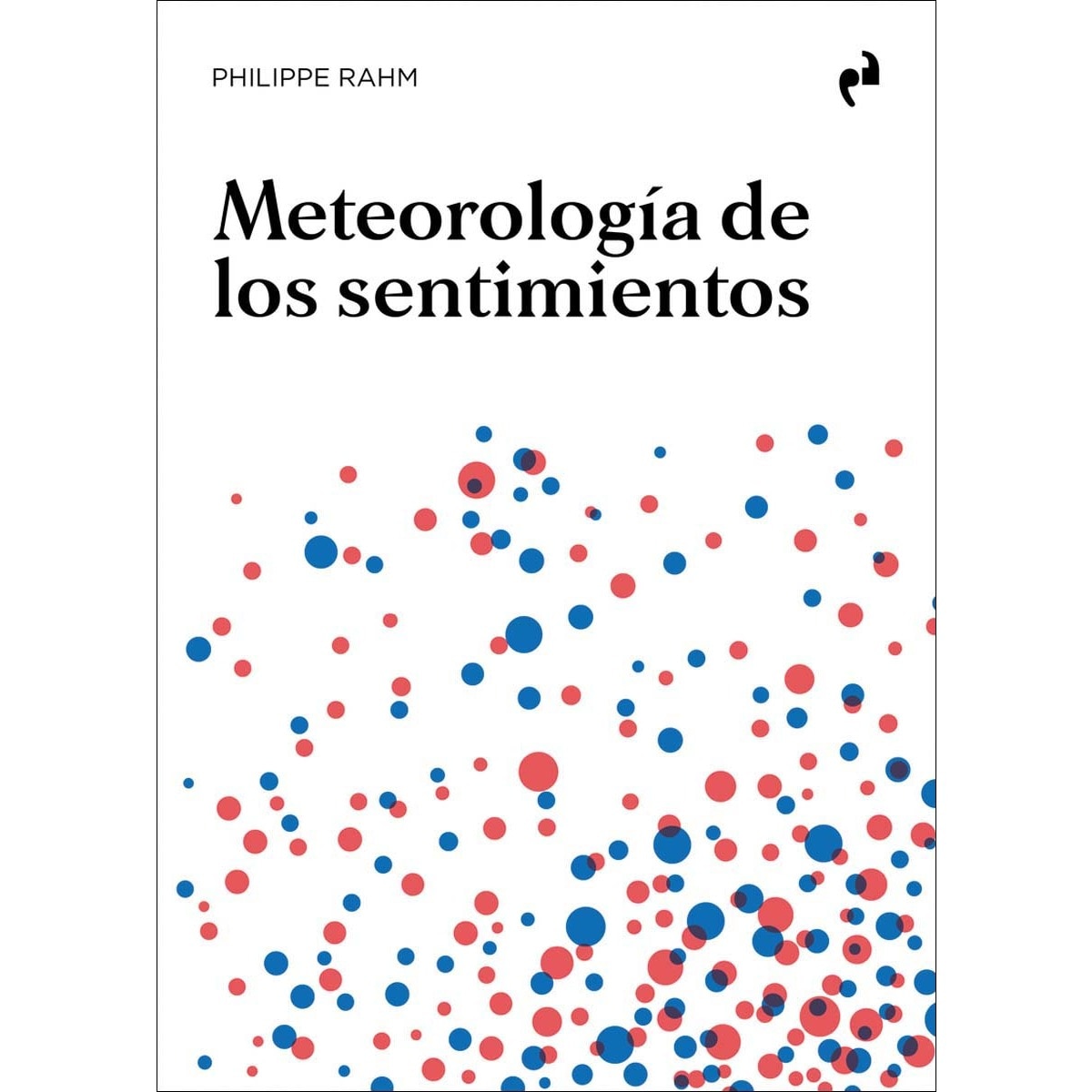 METEOROLOGÍA DE LOS SENTIMIENTOS 1