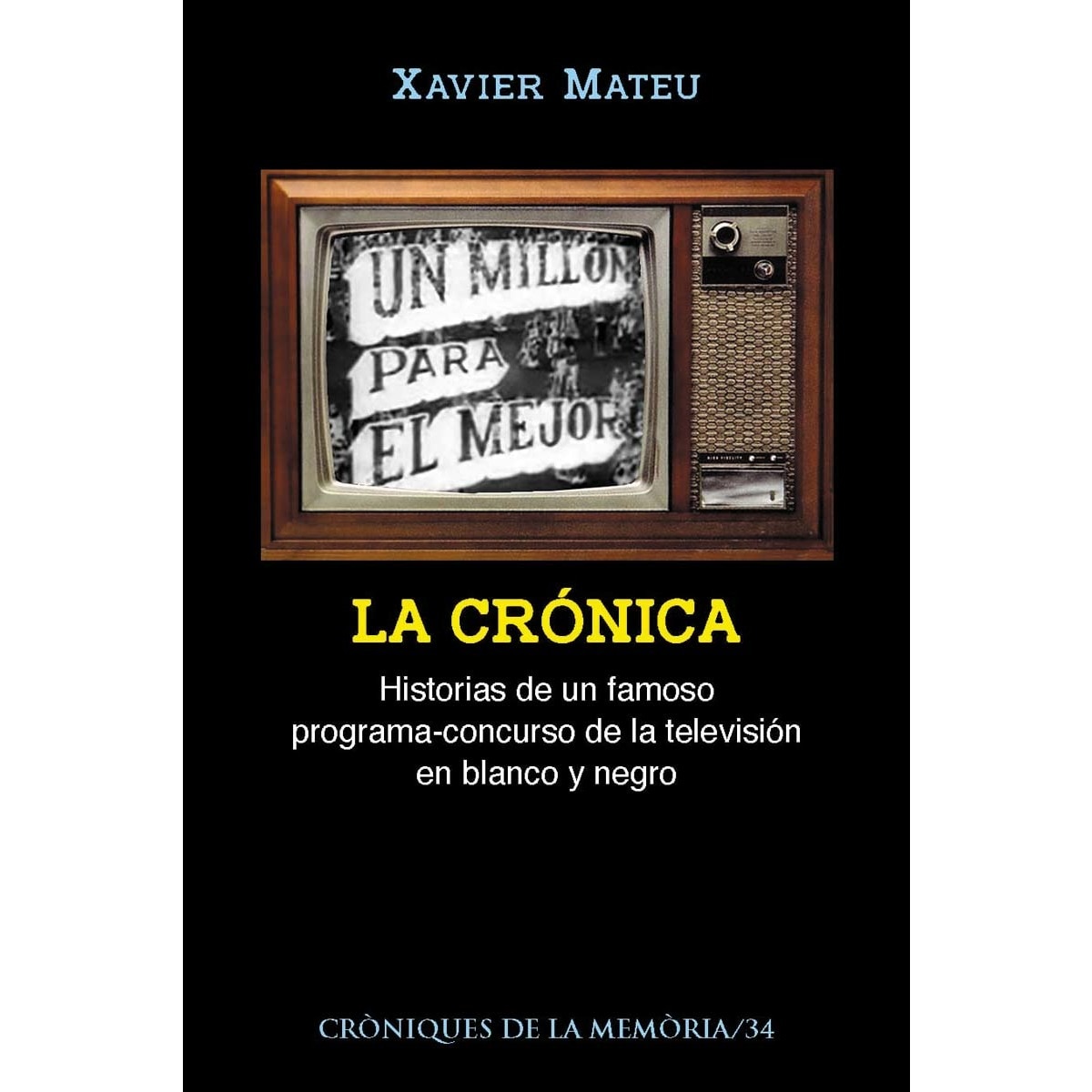 Imagem 0 de Un millón para el mejor: La crónica(Tapa blanda)