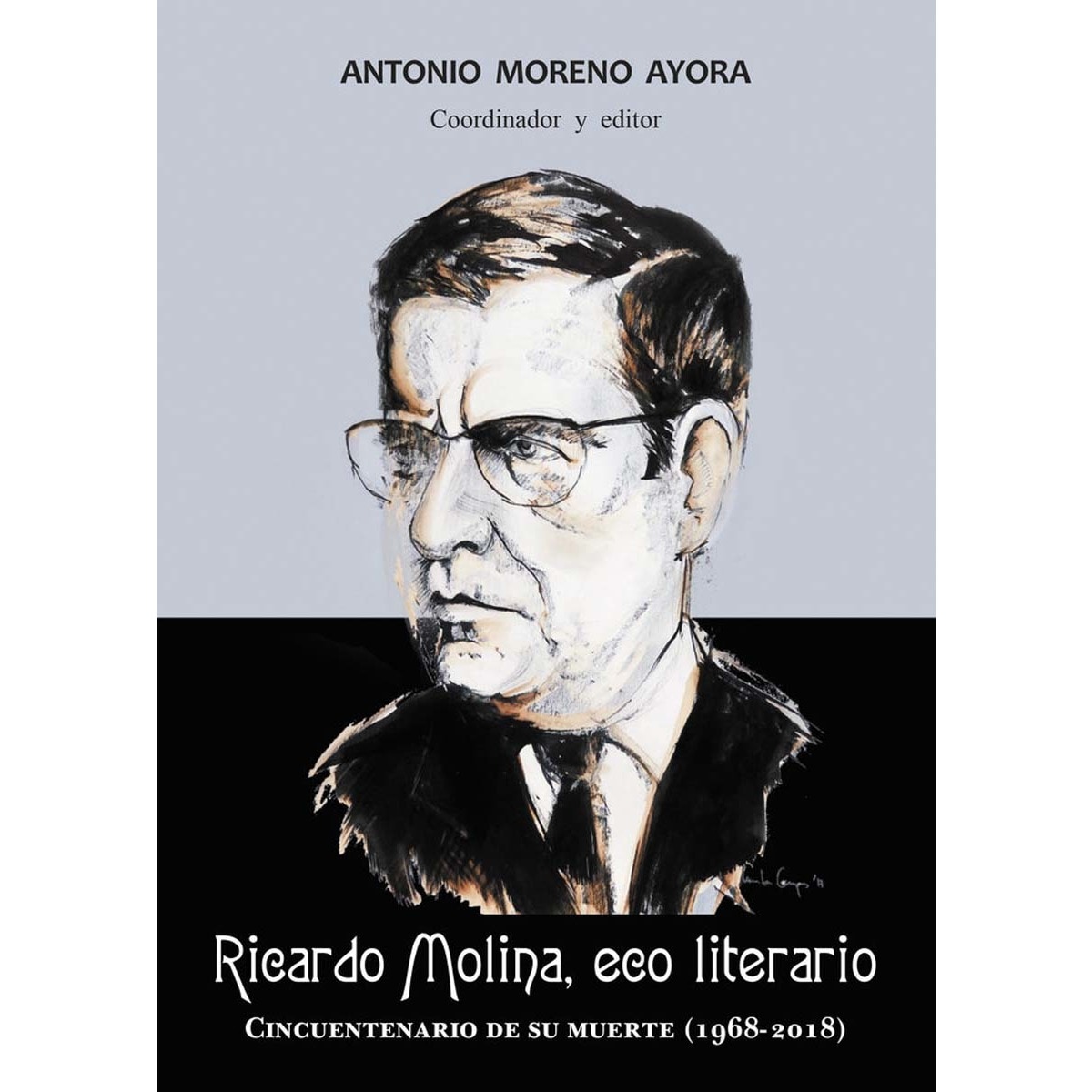 Imagen 0 de Ricardo molina, eco literario: cincuentenario de su muerte (1968-2018)