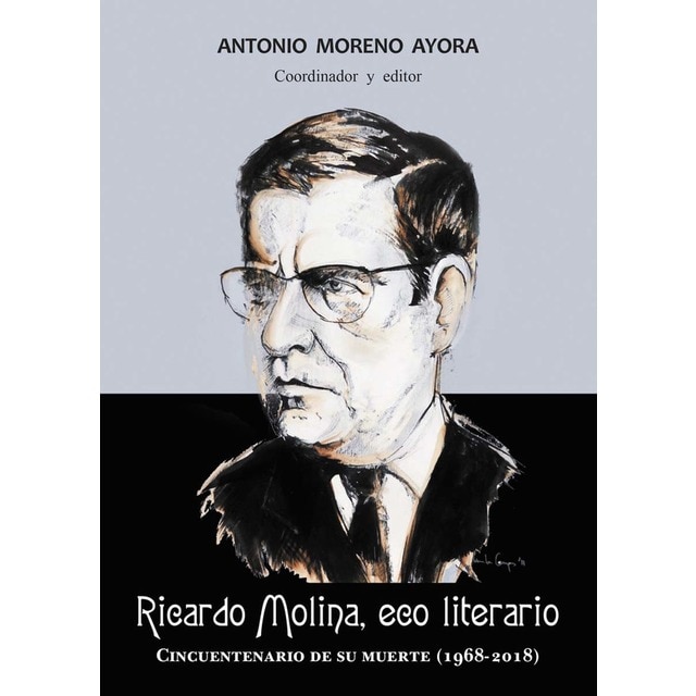 Imagen 0 de Ricardo molina, eco literario: cincuentenario de su muerte (1968-2018)