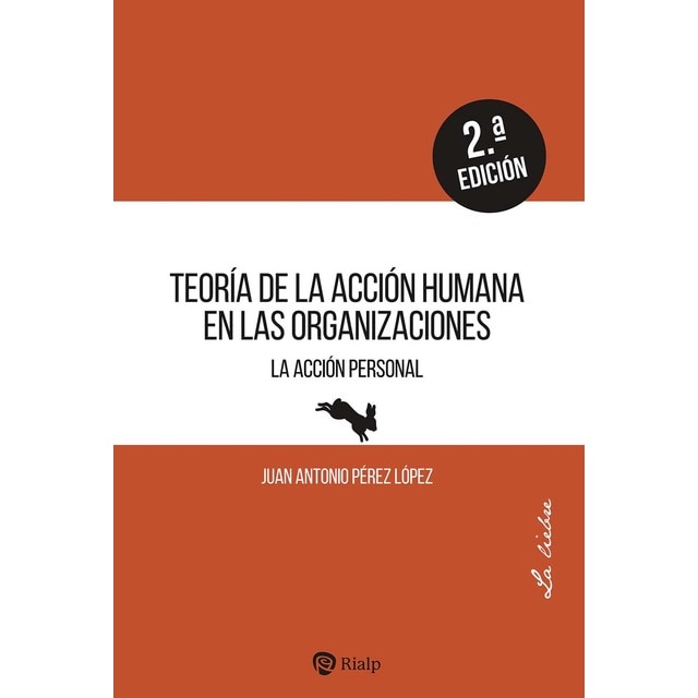Imagen 0 de Teoría de la acción humana en las organizaciones: La acción personal (Tapa blanda)