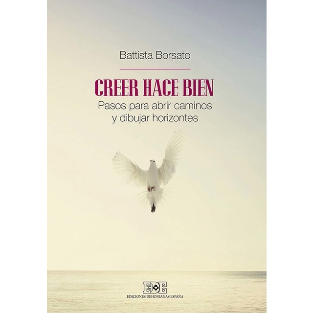 Imagen 0 de CREER HACE BIEN: Pasos para abrir caminos y dibujar horizontes  (Tapa blanda con solapas)