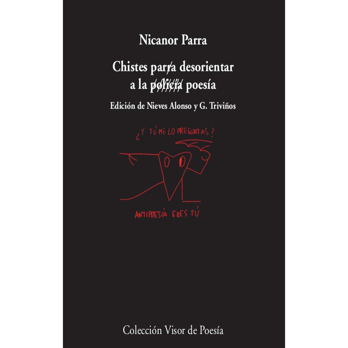 Imagen 0 de Chistes para desorientar a la policía / poesía  (Tapa blanda Tapa blanda con solapas)