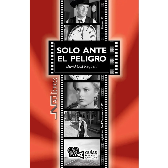 Imagen 0 de Solo ante el peligro. (High Noon), Fred Zinnemann (1952)  (Tapa blanda)