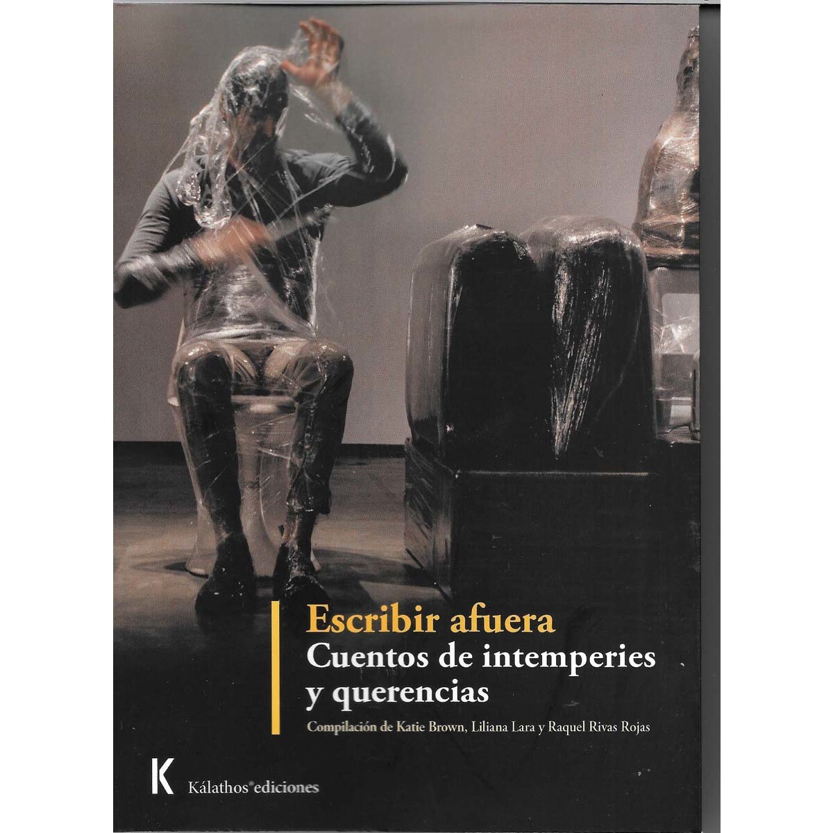 Escribir afuera: Cuentos de intemperies y querencias(Tapa blanda) 1