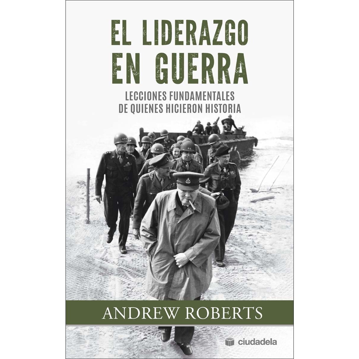 Imagem 0 de El liderazgo en guerra: Lecciones fundamentales de quienes hicieron historia(Tapa blanda)