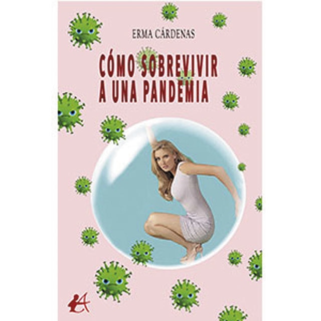 Imagen 0 de Cómo sobrevivir a una pandemia  (Tapa blanda con solapas)