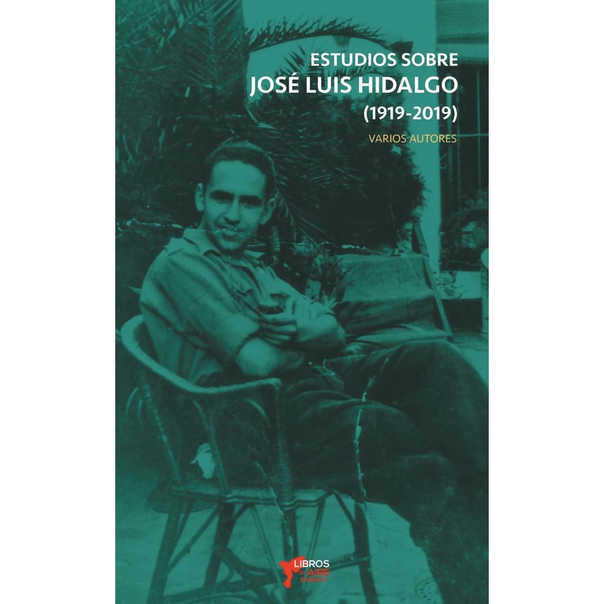 ESTUDIOS SOBRE JOSÉ LUIS HIDALGO (Capa mole) 1