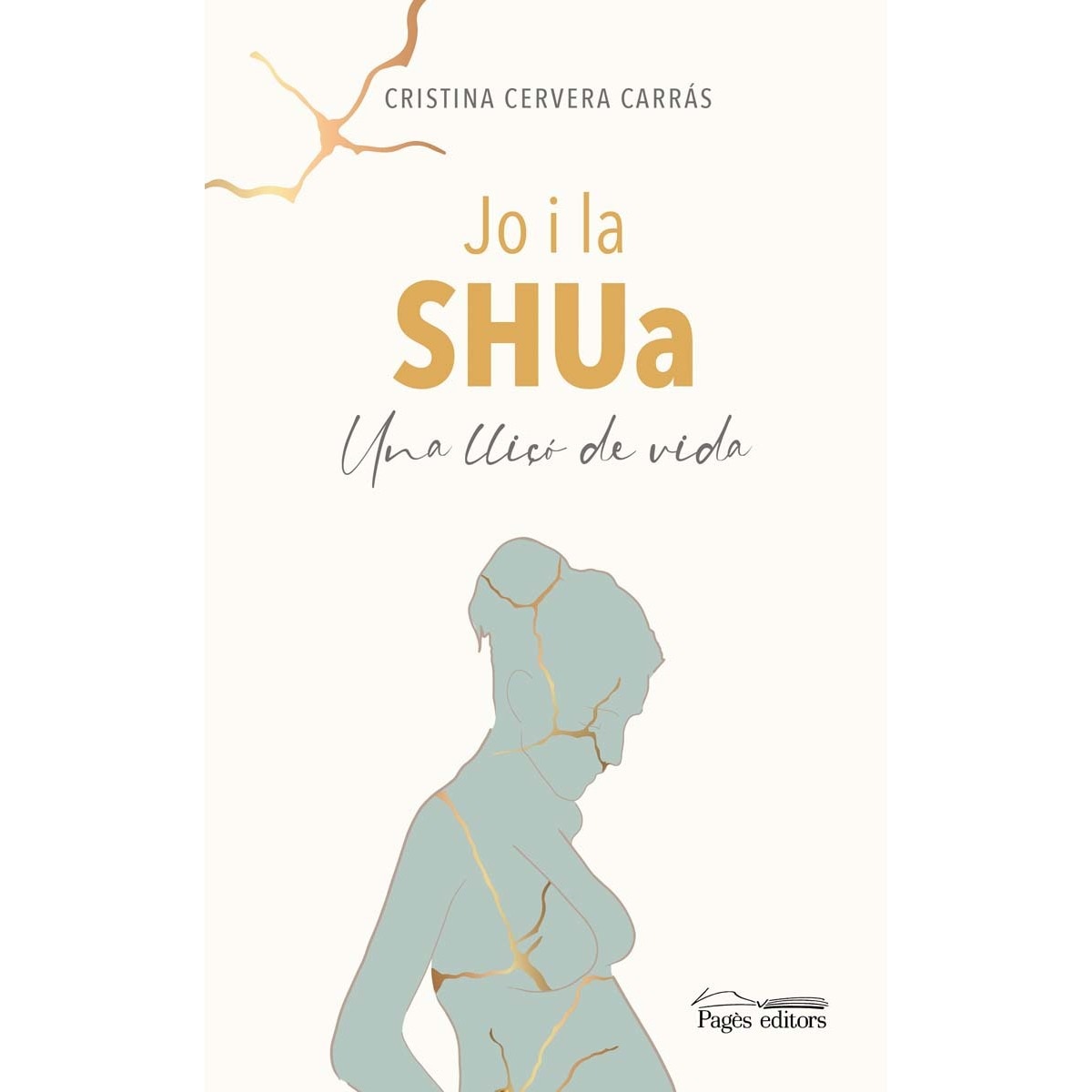 Jo i la SHUa: Una lliçó de vida (Capa mole com abas) 1
