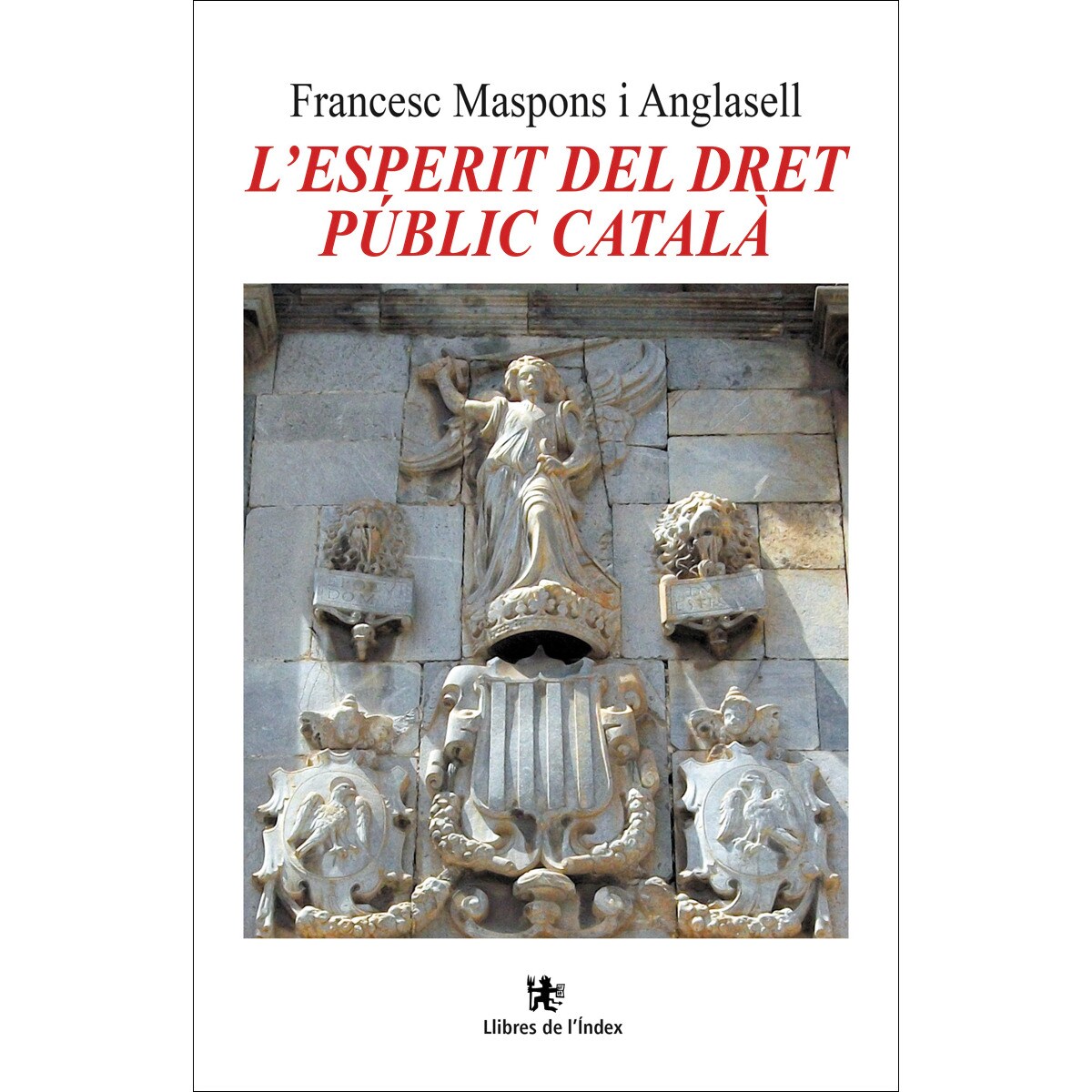 L'esperit del dret públic català(Tapa blanda) 1