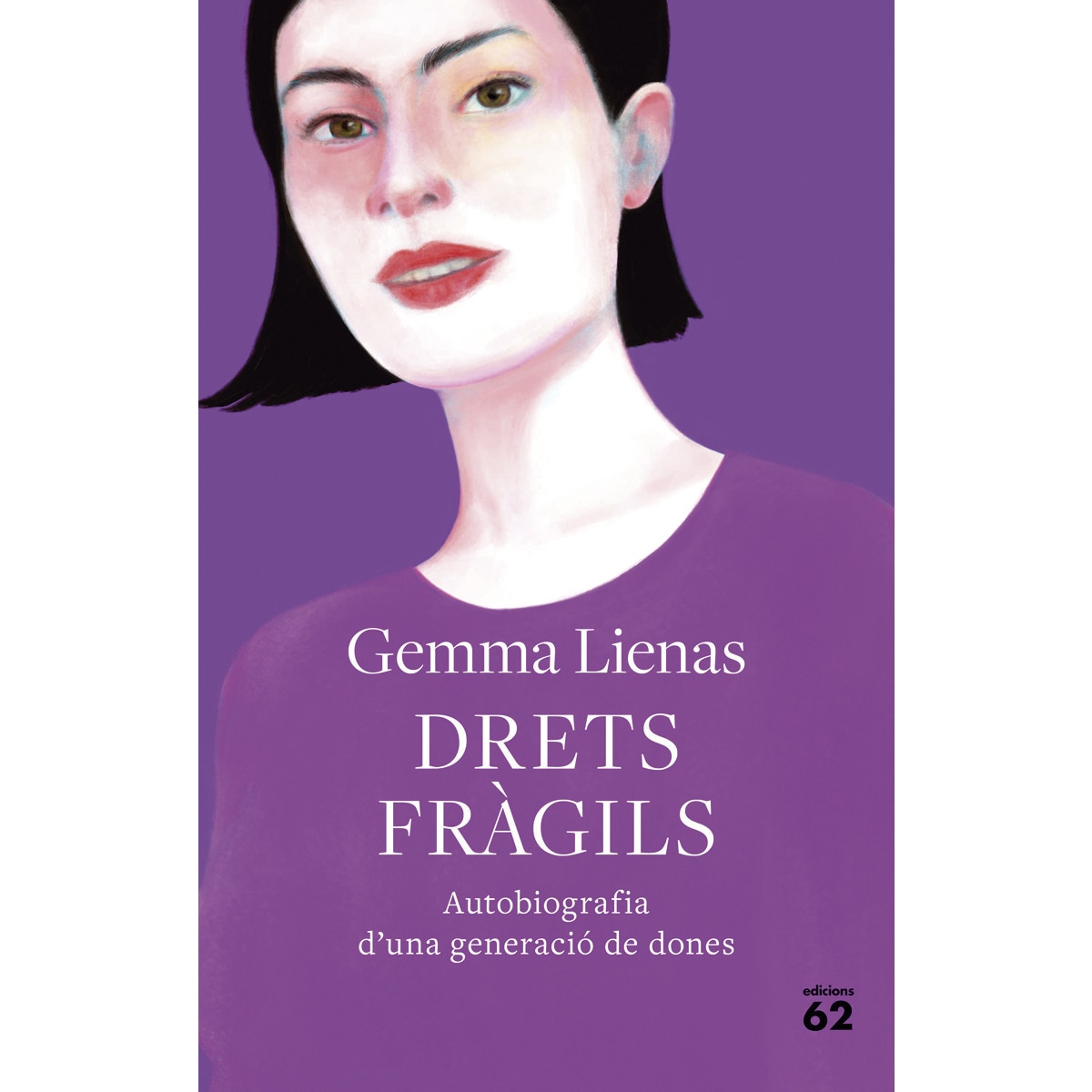 Drets fràgils: Autobiografia d'una generació de dones (Capa mole com abas) 1
