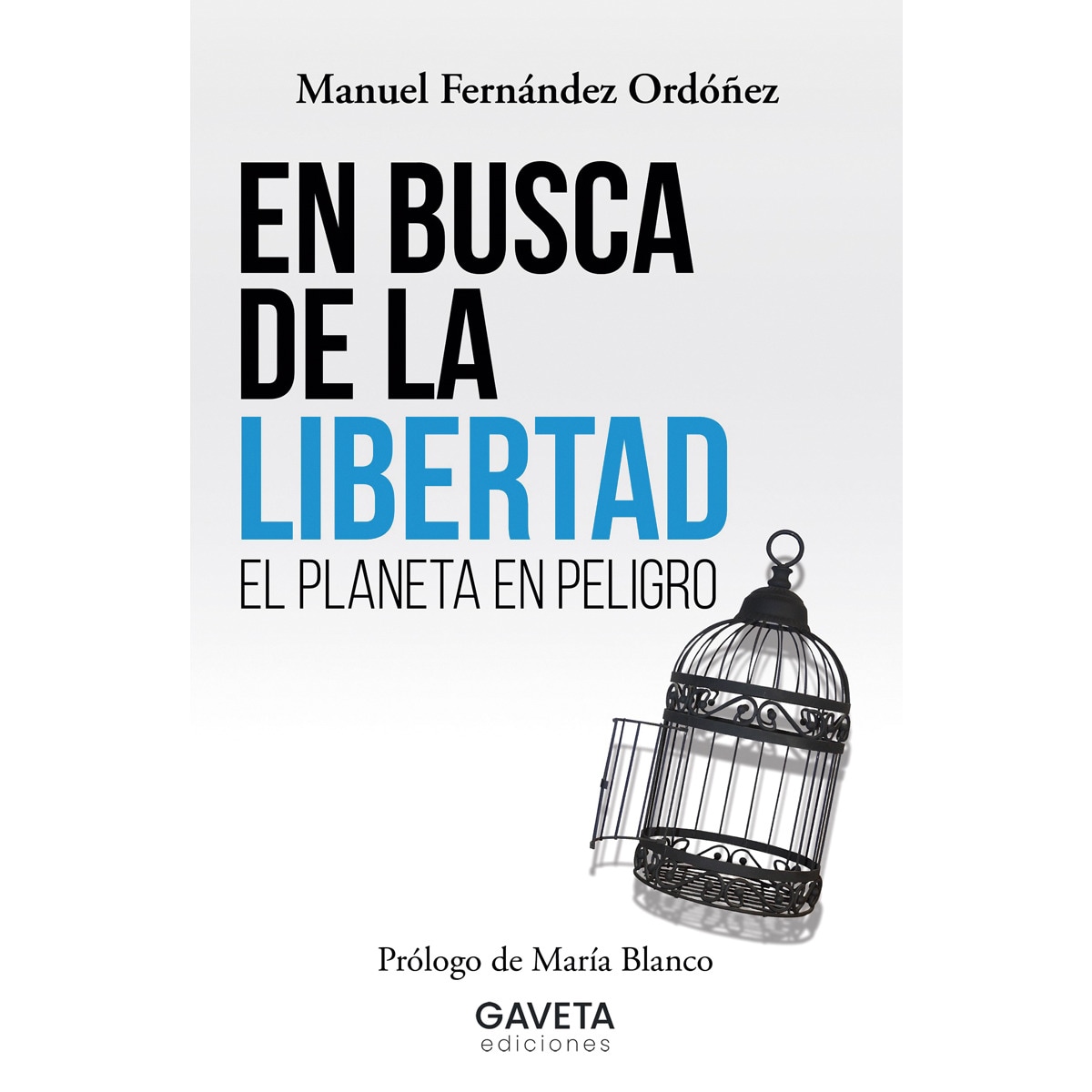 En busca de la libertad: El planeta en peligro(Tapa blanda) 1