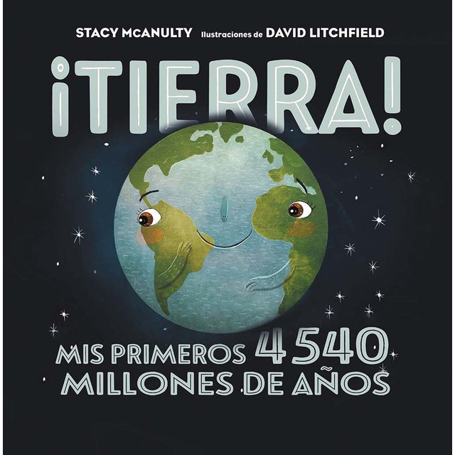Imagen 0 de ¡Tierra!: Mis primeros 4540 millones de años  (Tapa dura)