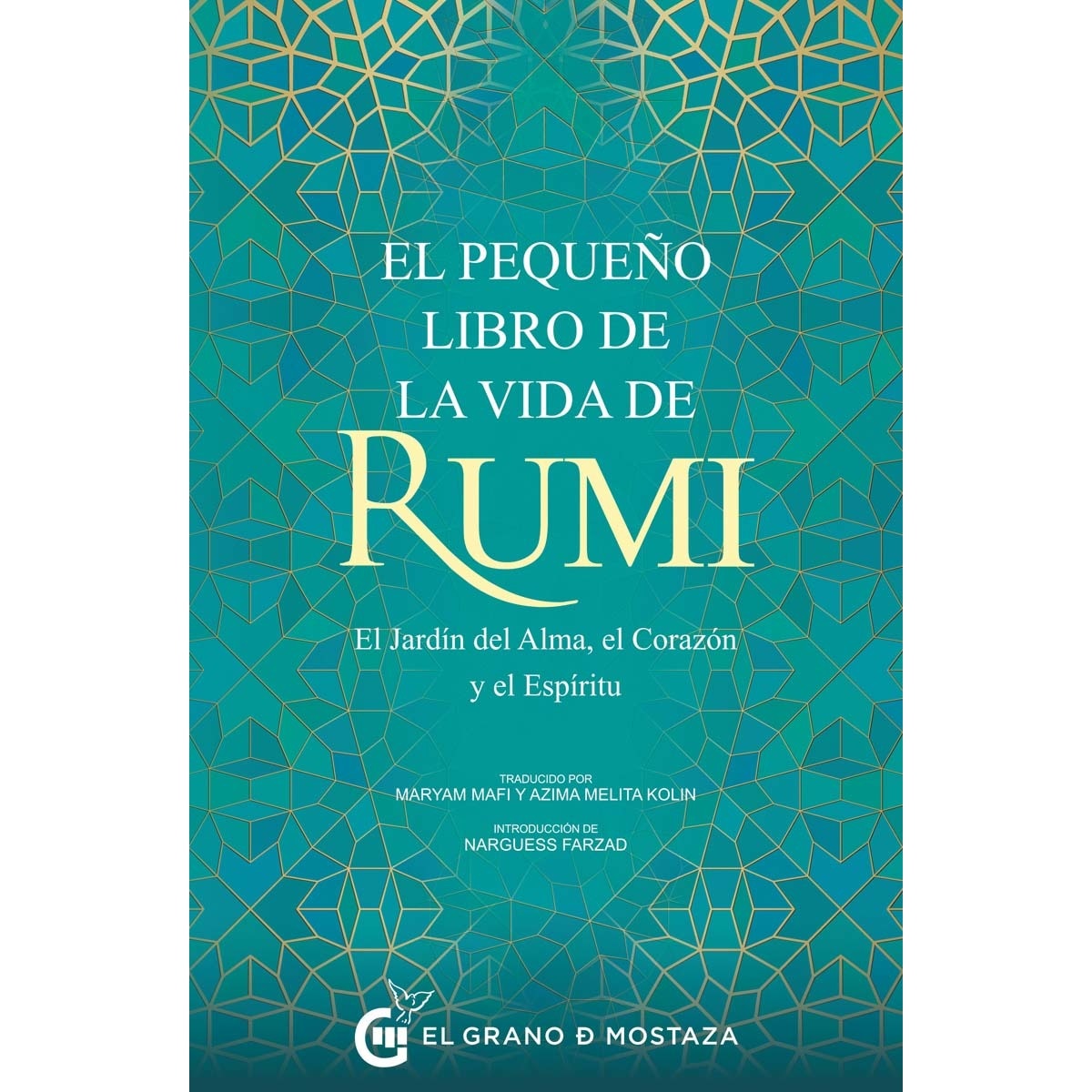 Imagen 0 de El pequeño libro de la vida de rumi: El jardín del alma, el corazon y el espiritu (Tapa blanda)