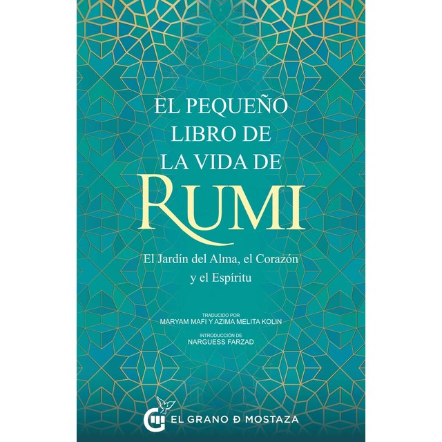 Imagen 0 de El pequeño libro de la vida de rumi: El jardín del alma, el corazon y el espiritu (Tapa blanda)