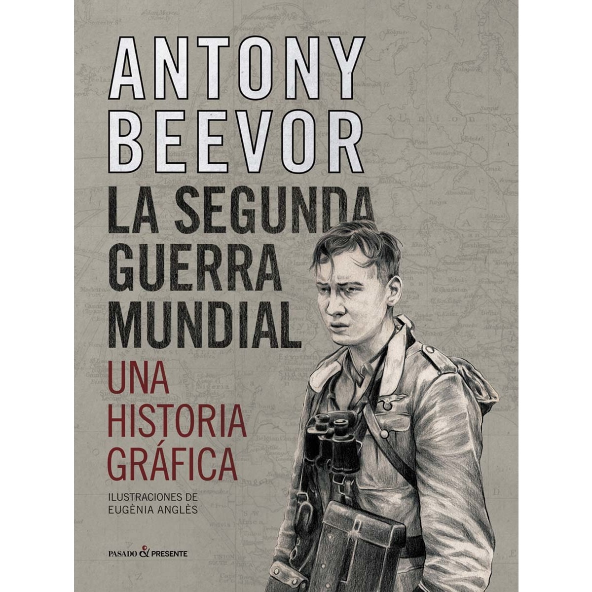 Imagem 0 de La segunda guerra mundial. Una historia gráfica (Capa dura)