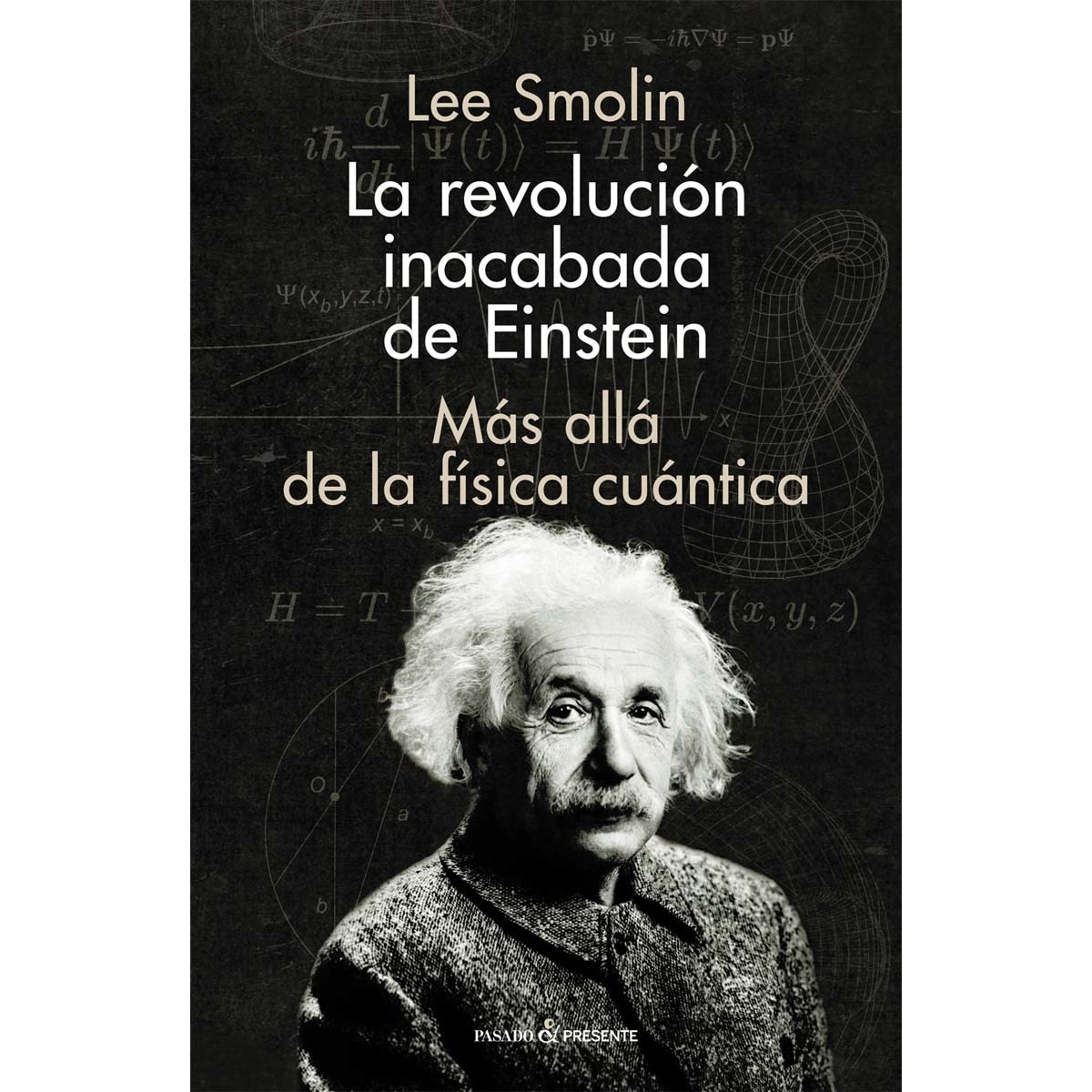 La revolución inacabada de Einstein (Capa mole) 1