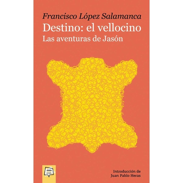Imagen 0 de Destino: el vellocino. Las aventuras de Jasón  (Tapa blanda)