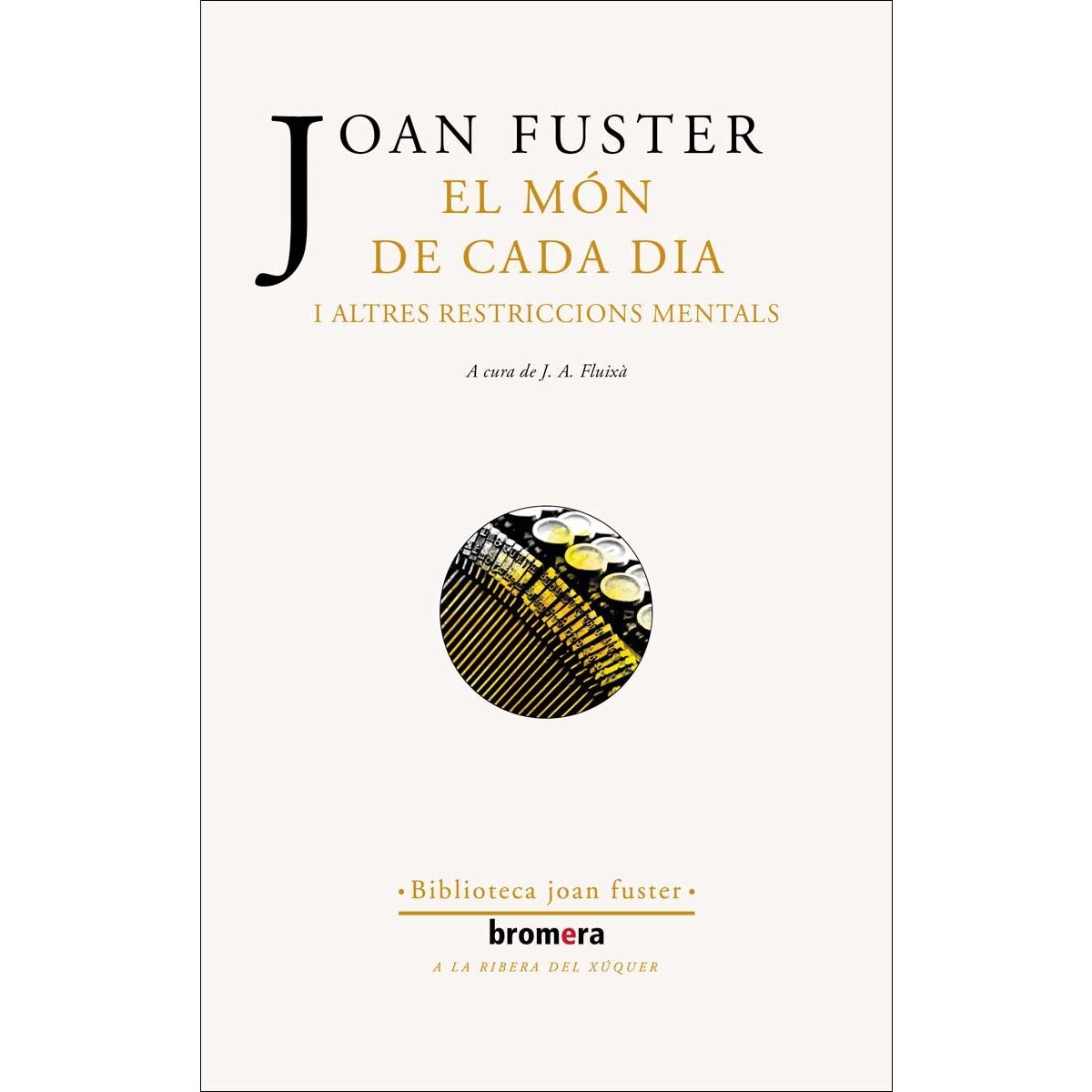 Imagem 0 de El món de cada dia i altres restriccions mentals(Tapa blanda)