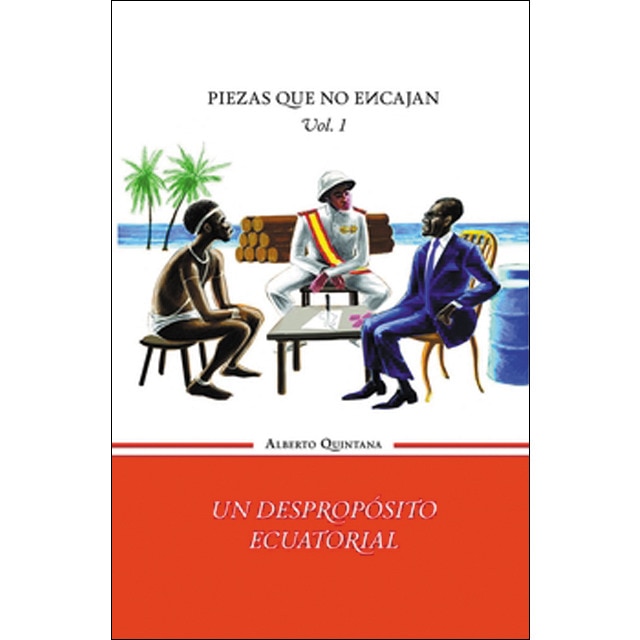 Un despropósito ecuatorial - volumen i de la trilogía piezas que no encajan (Capa mole com abas) 1