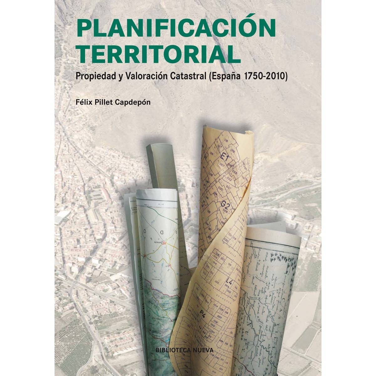 Planificación territorial: Propiedad y valoración catastral (españa 1750-2012)(Tapa blanda) 1