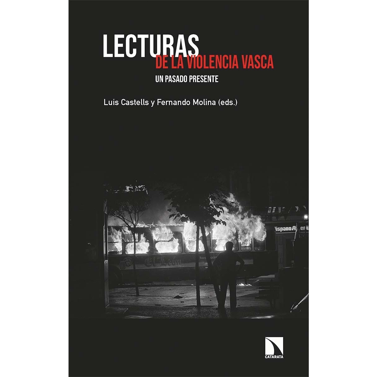 Lecturas de la violencia vasca: Un pasado presente(Tapa blanda) 1