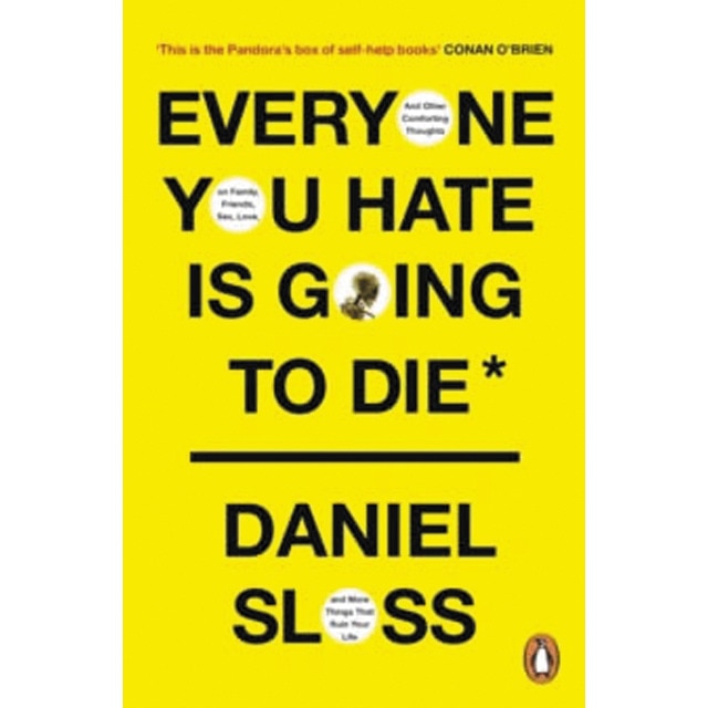 Everyone you hate is going to die 1