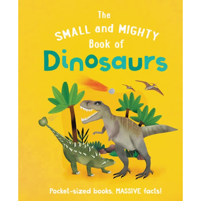 Imagem 0 de The small and mighty book of dinosaurs