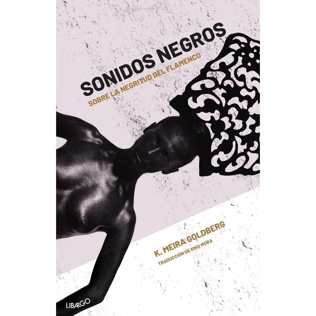 Imagem 0 de Sonidos negros: Sobre la negritud del flamenco(Tapa blanda)