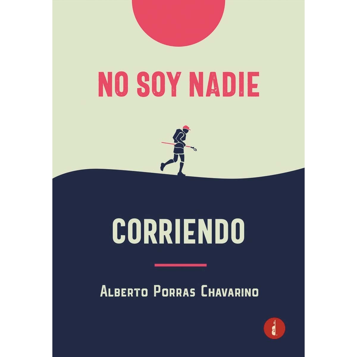 Imagem 0 de No soy nadie corriendo(Tapa blanda)