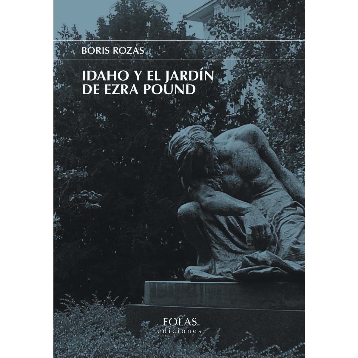 Imagen 0 de Idaho y el jardín de ezra pound
