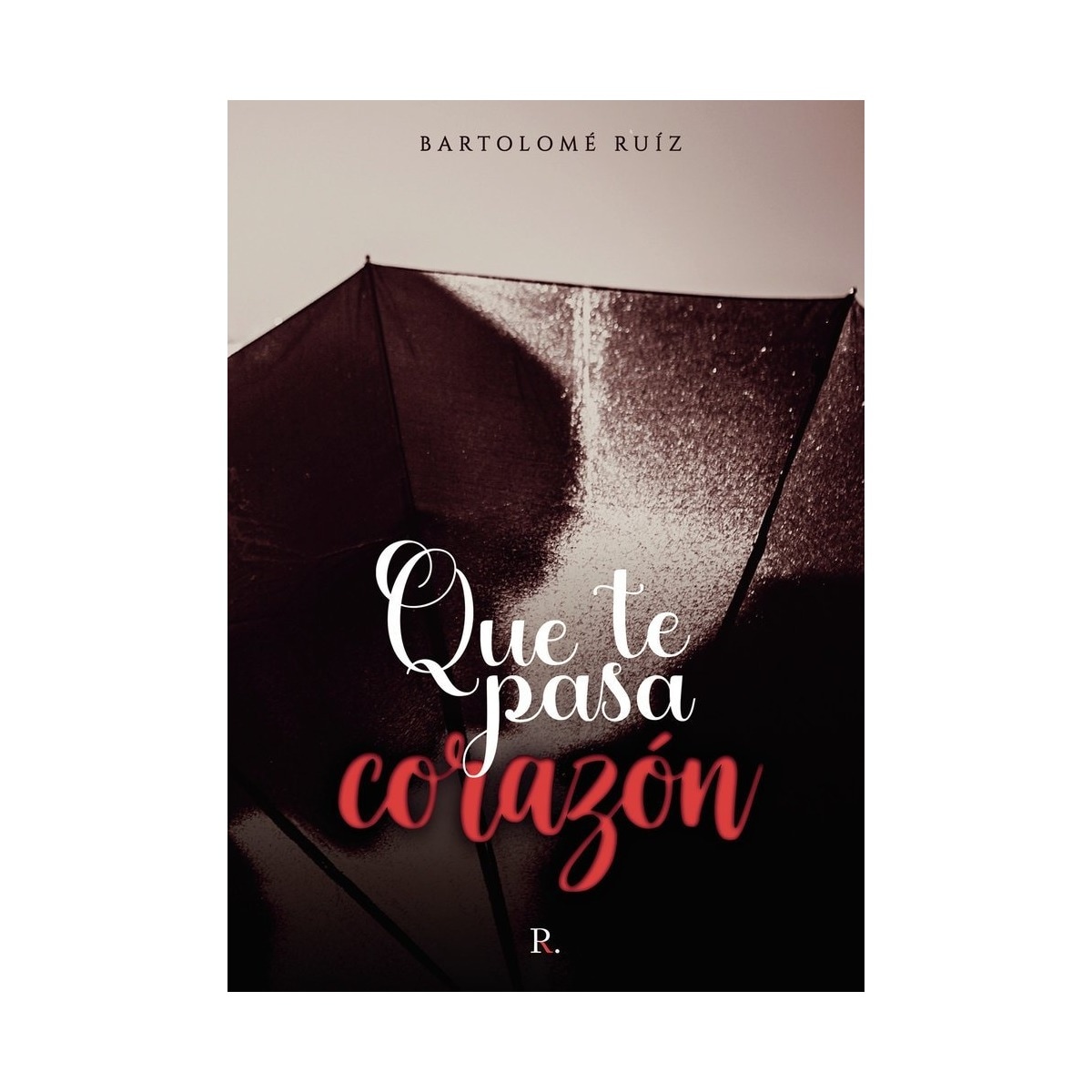 Que te pasa corazón 1