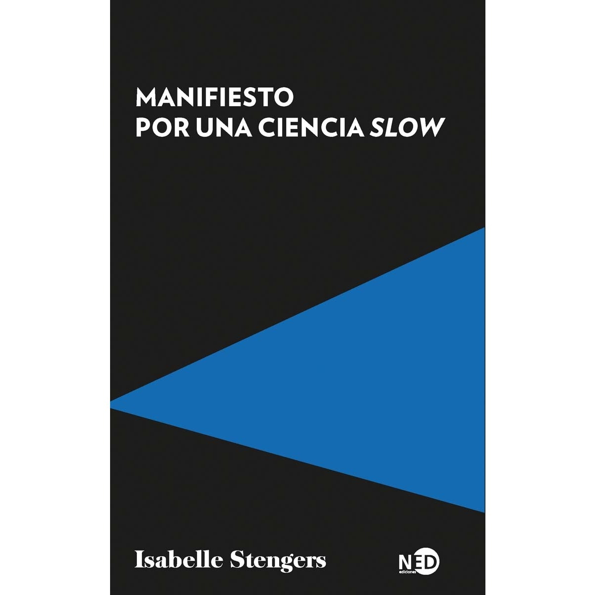 Manifiesto por una ciencia slow (Capa mole com abas) 1