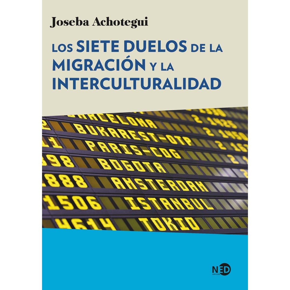 Imagem 0 de Los siete duelos de la migración y la interculturalidad (Capa mole com abas)