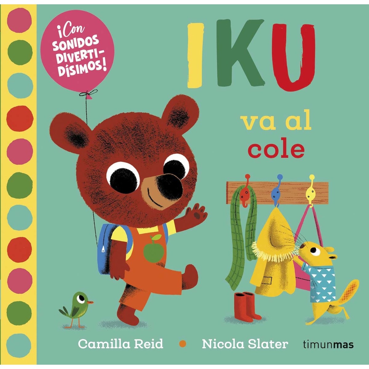 Imagem 0 de Iku va al cole. Libro con sonidos: ¡Con sonidos divertidísimos!