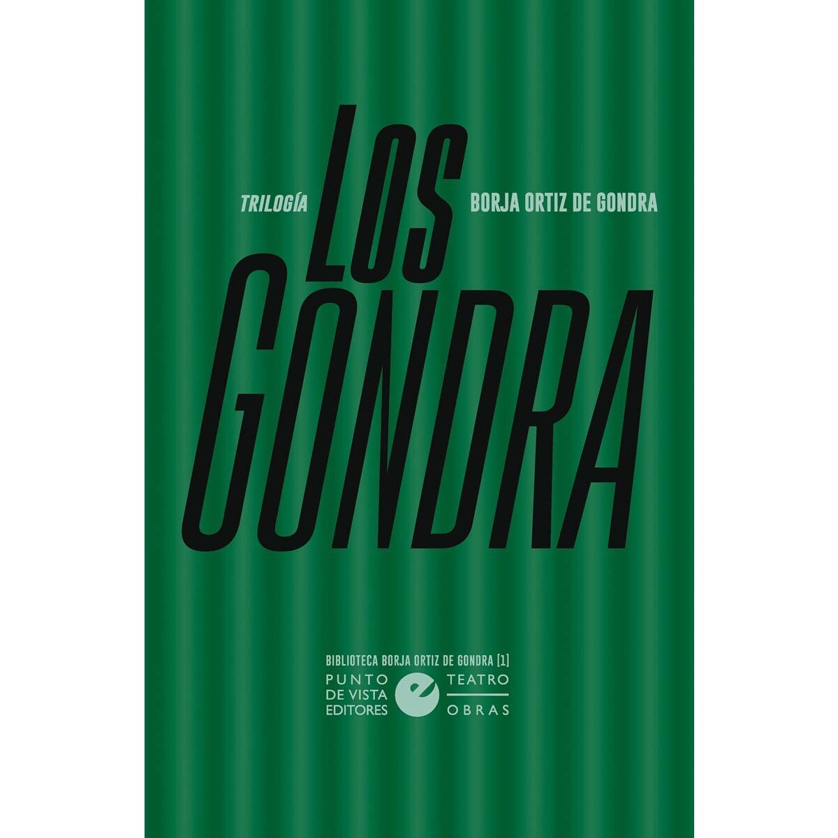 Los gondra (trilogía)(Tapa blanda) 1