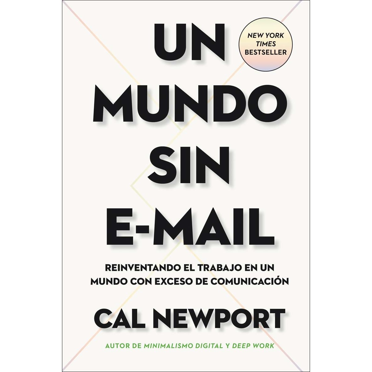 Imagem 0 de Un mundo sin e-mail: Reinventando el trabajo en un mundo con exceso de comunicación(Tapa blanda)