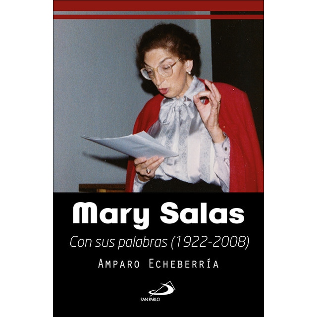 Mary Salas: con sus palabras. 1922-2008 (Capa mole com abas) 1