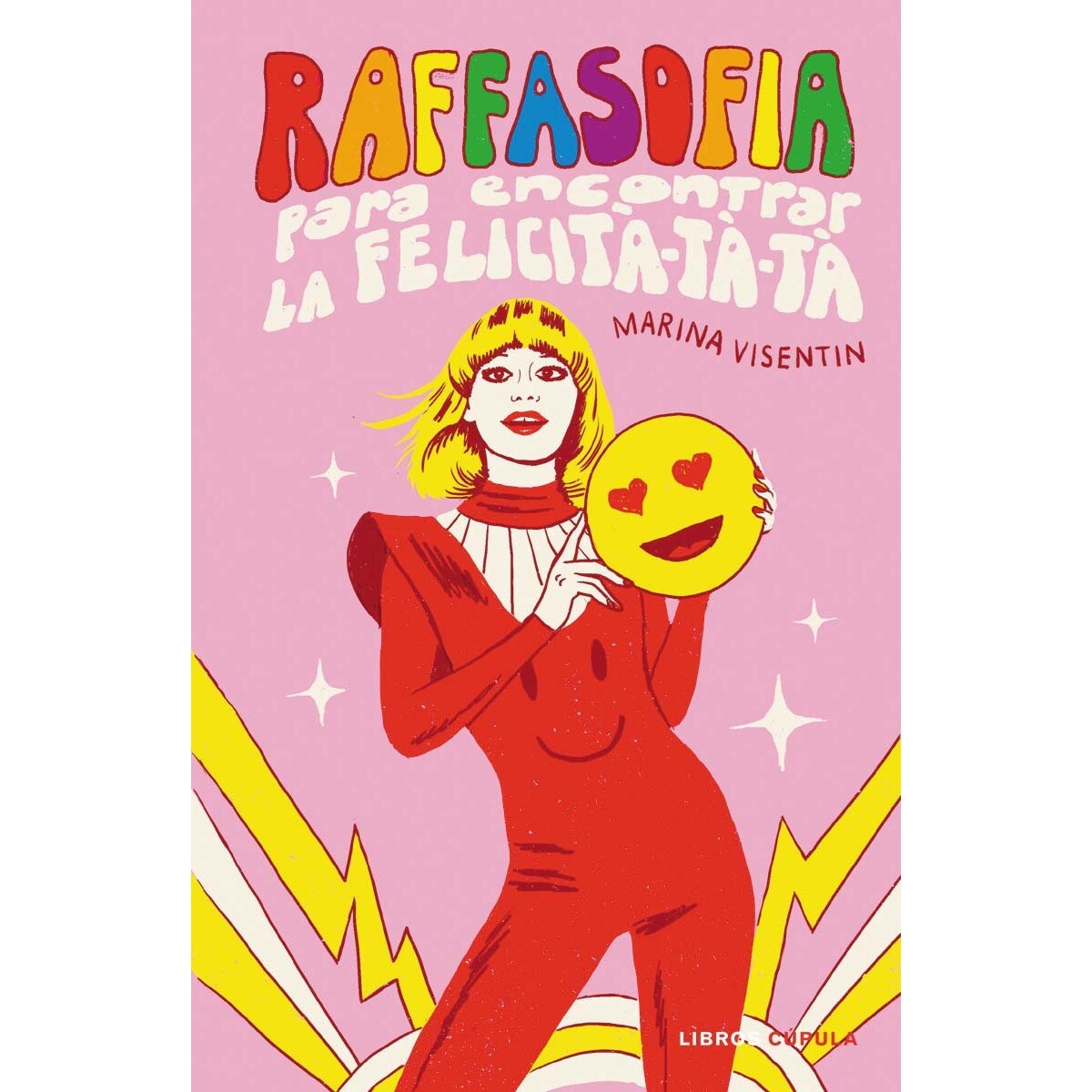 Raffasofia: para encontrar la Felicità-tà-tà (Capa dura) 1