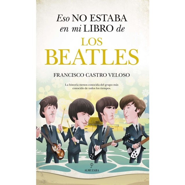 Imagen 0 de Eso no estaba en mi libro de los beatles (Tapa blanda)