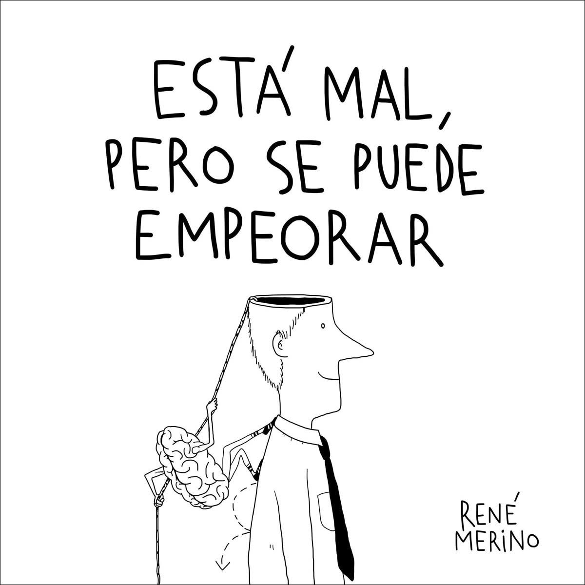 Imagem 0 de Está mal, pero se puede empeorar(Tapa dura)