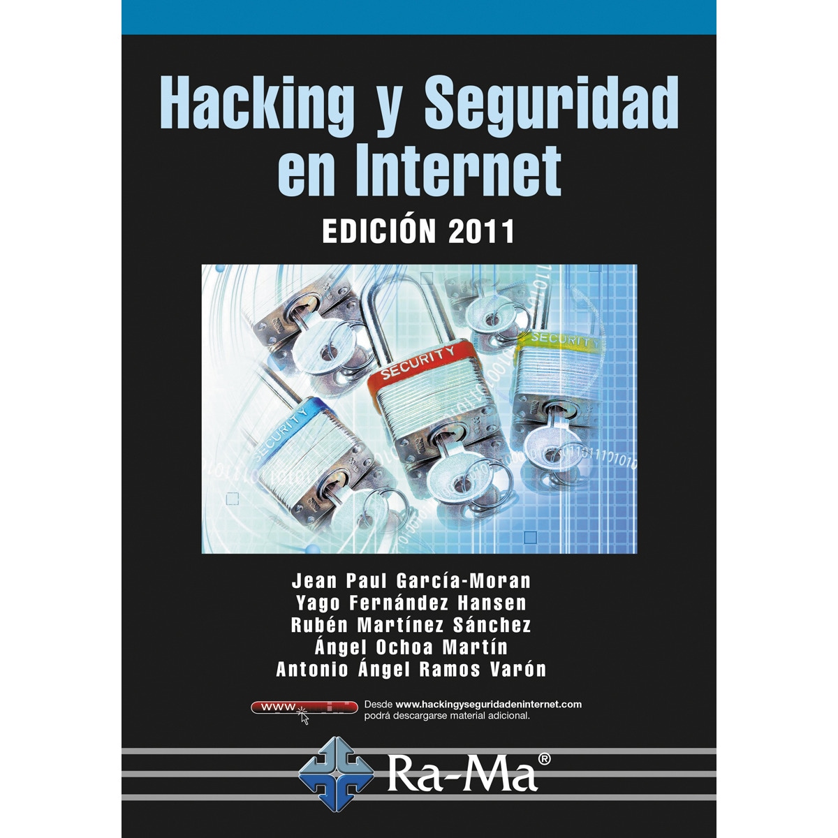 Hacking y Seguridad en Internet. Edición 2011 (Capa mole) 1