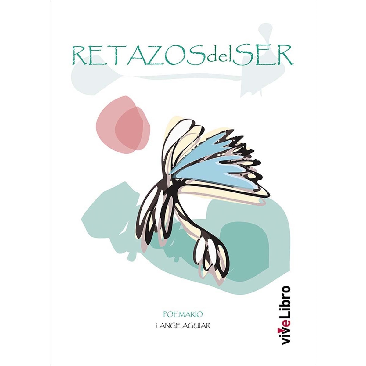 Retazos del ser(Tapa blanda) 1