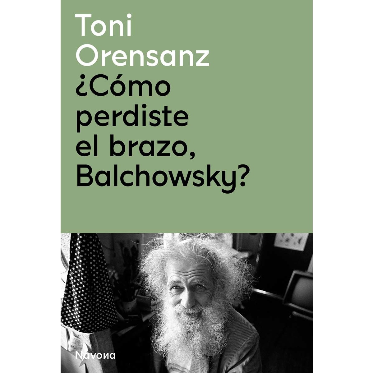 ¿Cómo perdiste el brazo, Balchowsky? 1