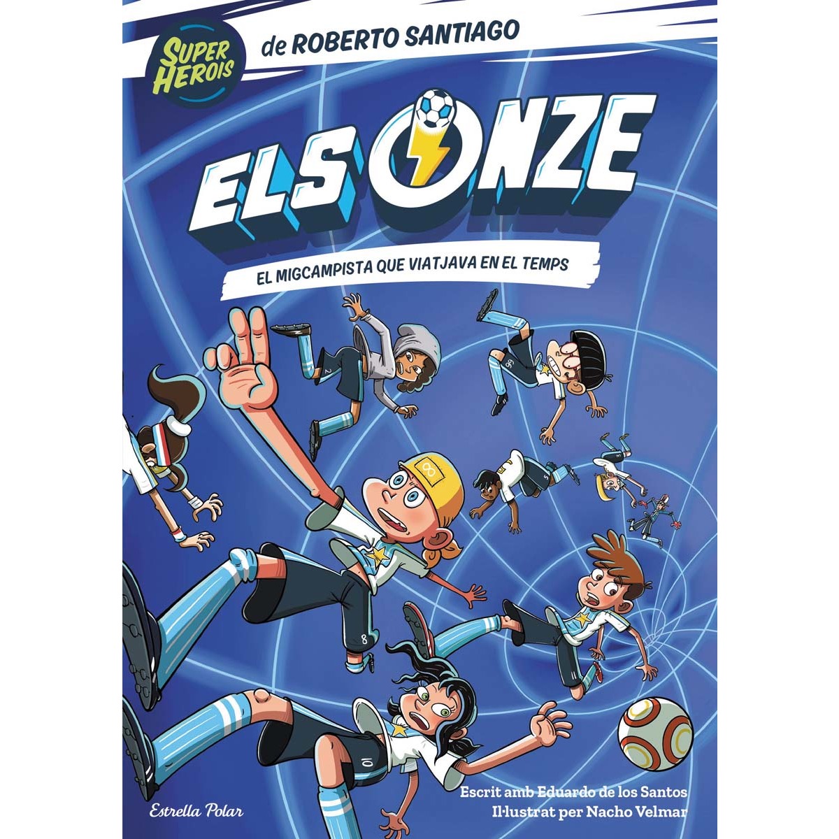 Els Onze 3. El migcampista que viatjava en el temps (Capa mole com abas) 1