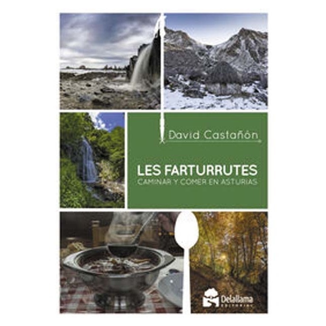 Imagem 0 de Les farturrutes. Caminar y comer en asturias(Tapa blanda)