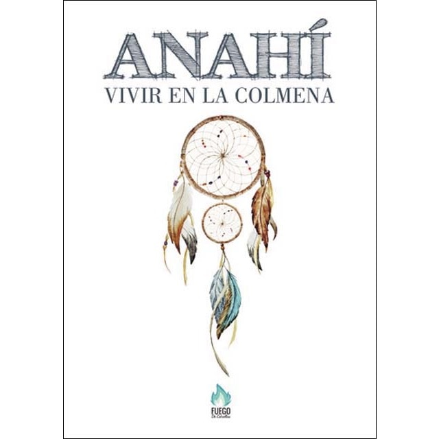 Anahi, vivir en la colmena(Tapa blanda) 1